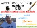 Se ofrece Clases particulares: profesor nativo chino mandarín titulado en chino
